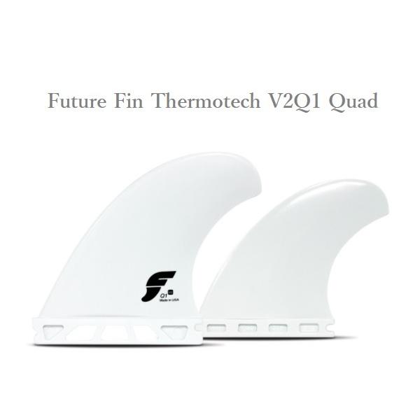  {Ki FUTURES FIN Thermotech V2Q1 QUAD t[`[tB 4FIN Vi4{Zbg NAbh FUTURE