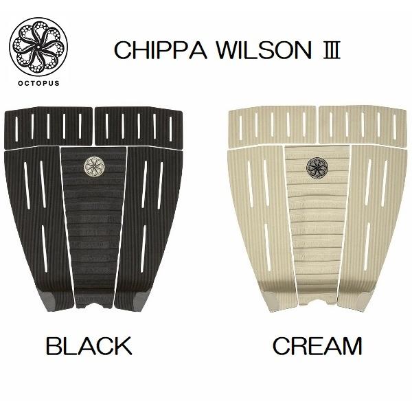 オクトパス 前後セット CHIPPA WILSON Ⅲ デッキパッド OCTOPUS 2025 送料無料 日本正規品 IS REAL CHIPPA WILSON III