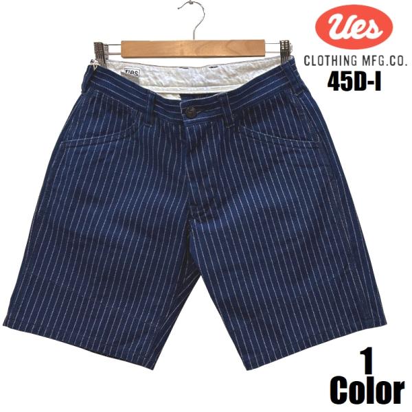UES（ウエス） インディゴウォバッシュショーツ UES EASY NAVY 45D-I