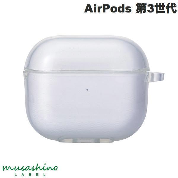 musashino LABEL ムサシノレーベル AirPods 第3世代 ソフトカバー クリア CP-AP3C2/C