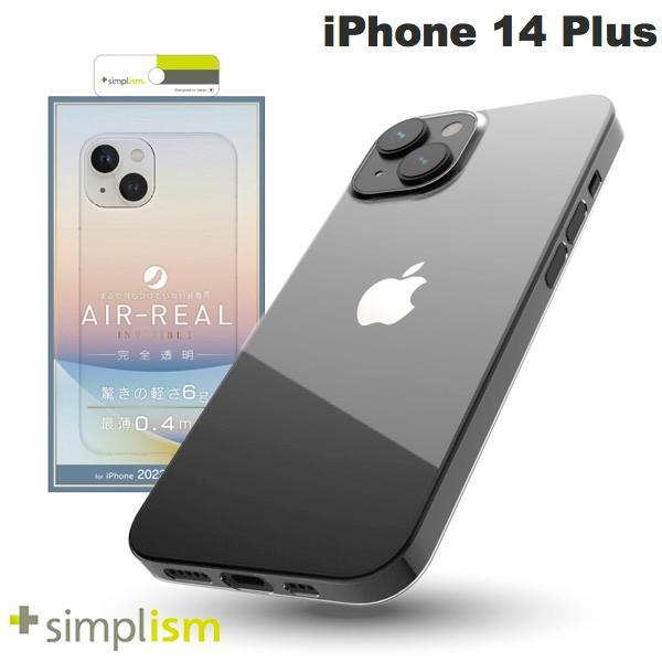 Simplism シンプリズム iPhone 14 Plus [AIR-REAL INVISIBLE] 超極薄軽量ケース クリア TR-IP22L2-ARP-CL