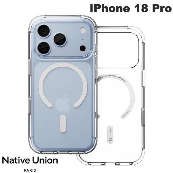 Native Union iPhone 18 Pro ケース RECLEAR CASE MagSafe対応 TRANSPARENT