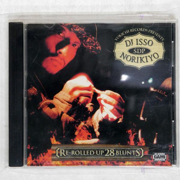 国内盤 DJ ISSO NORIKIYO/RE-ROLLED UP 28 BLUNTS/NONE NONE CD