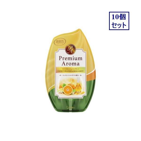 10個セット　エステー　お部屋の消臭力　PREMIUM　AROMA　スイートオレンジ&ベルガモット　400ML　部屋用芳香・消臭剤　あすつく　送料無料
