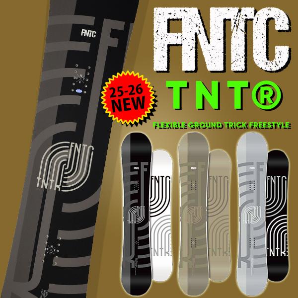 42%off FNTC エフエヌティシー TNT R 板 スノーボード グラトリ スノボ 2025-2026 ワックス塗りっぱなしでお渡し (スクレーパー付き)