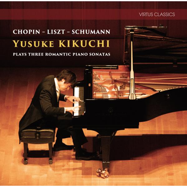 ショパン − リスト シューマン ロマン派ピアノ・ソナタ集 : 演