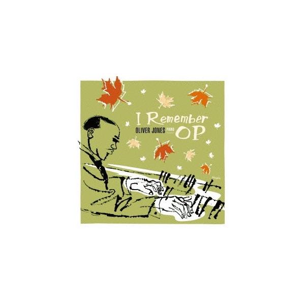 オリバー・ジョーンズ／アイ・リメンバーOP 〜ピーターソンの想い出 【CD】