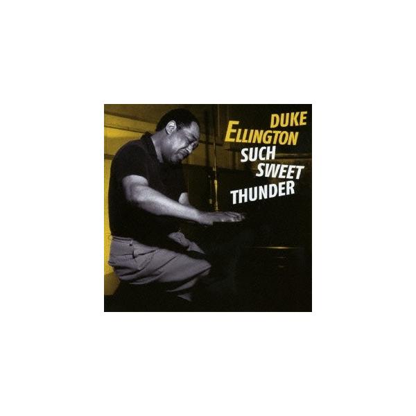 デューク・エリントン＆ヒズ・オーケストラ／サッチ・スウィート・サンダー ＋3ボーナストラックス 【CD】