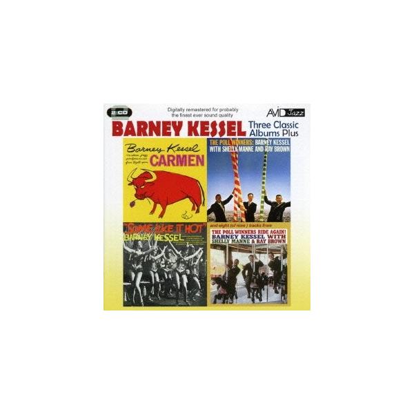 バーニー・ケッセル／バーニー・ケッセル｜スリー・クラシック・アルバムズ・プラス 【CD】