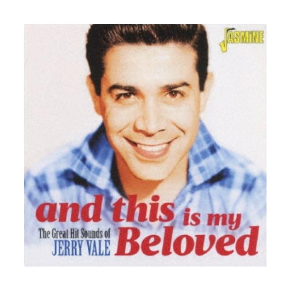 ジェリー・ベール／アンド・ディス・イズ・マイ・ビーラヴド グレート・ヒット・サウンド・オブ・ジェリー・ベール 【CD】