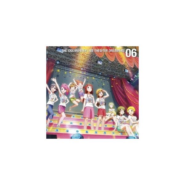 (ゲーム・ミュージック)／THE IDOLM＠STER LIVE THE＠TER DREAMERS 06 【CD】