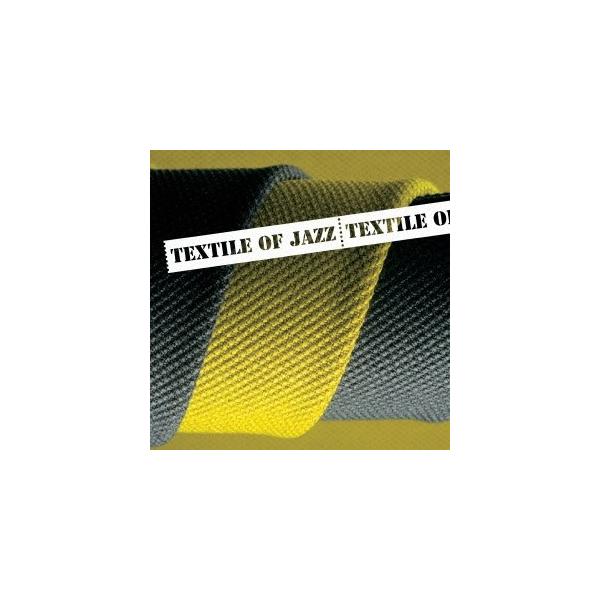 (V.A.)／テキスタイル・オブ・ジャズ 【CD】