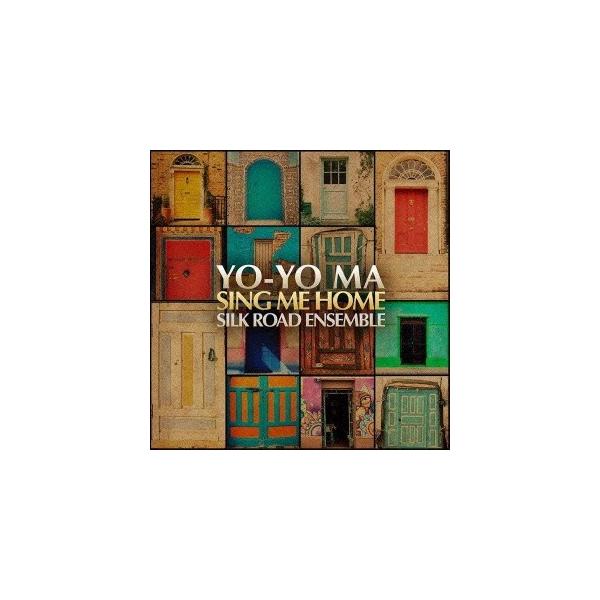 ヨーヨー・マ＆ザ・シルクロード・アンサンブル／シング・ミー・ホーム 【CD】