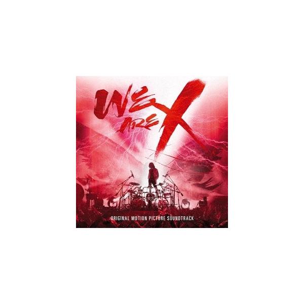 X JAPAN／「WE ARE X」 オリジナル・サウンドトラック 【CD】