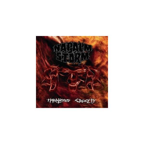 ナパーム・ストーム／Harmless Cruelty 【CD】