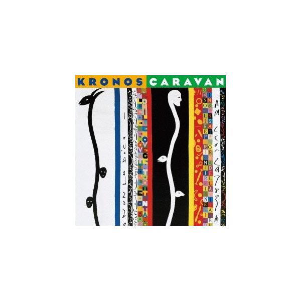 クロノス・クァルテット／クロノス・キャラバン 【CD】