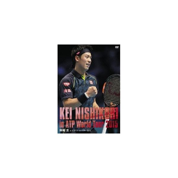 錦織圭 in ATPワールドツアー 2015 【DVD】