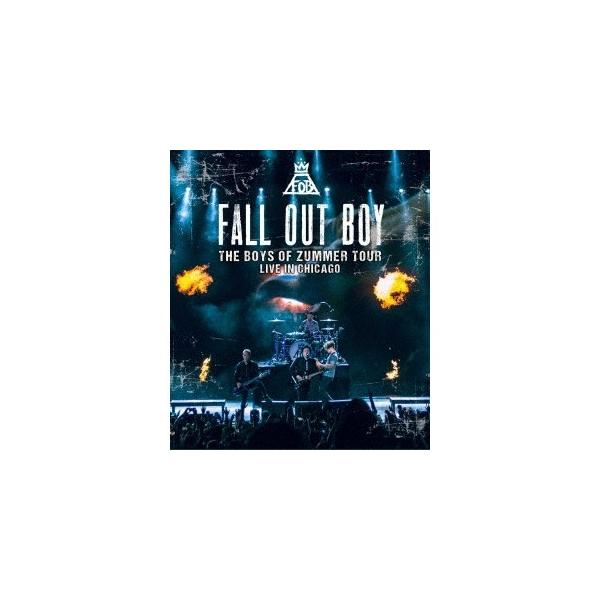 フォール・アウト・ボーイ／ザ・ボーイズ・オブ・ザマー・ツアー ライヴ・イン・シカゴ 【Blu-ray】