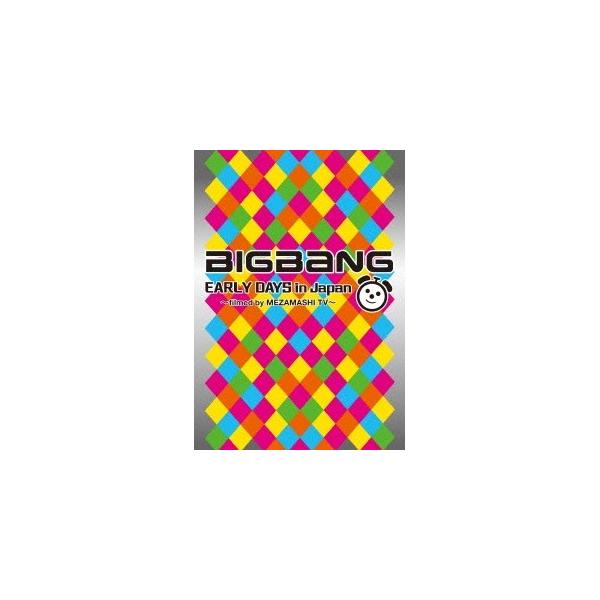 BIGBANG／BIGBANG EARLY DAYS in Japan 〜filmed by MEZAMASHI TV〜 【DVD】