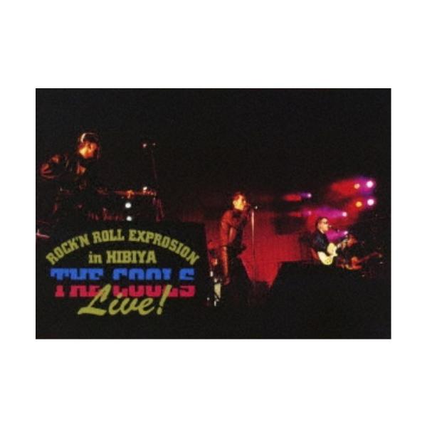ザ・クールス／ザ・クールス・ライヴ ロックンロール・エクスプロージョン・イン・日比谷 94.10.22 【DVD】