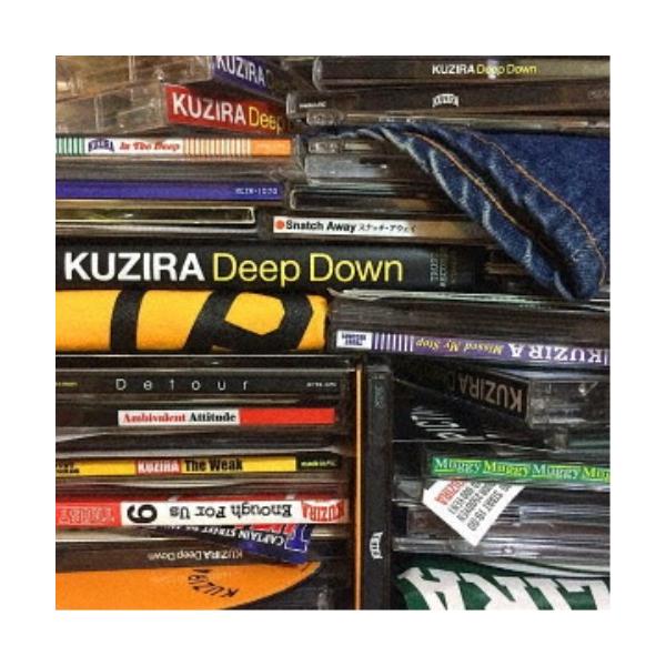 KUZIRA^Deep Down yCDz