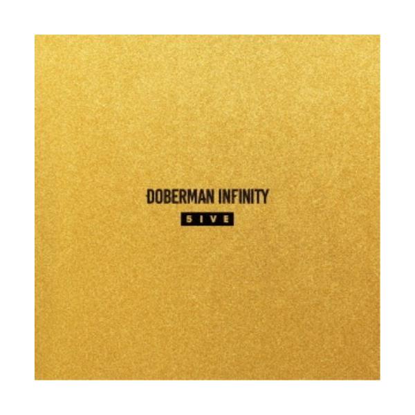 DOBERMAN INFINITY／5IVE 【CD+DVD】