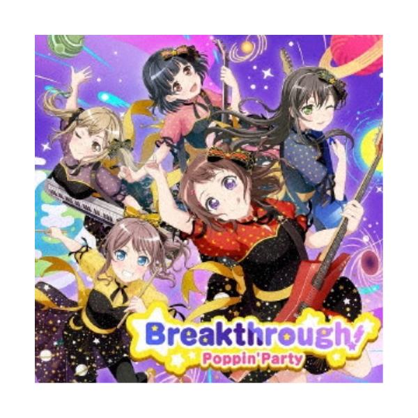 Poppin’Party／Breakthrough！《Blu-ray付生産限定盤》 (初回限定) 【CD+Blu-ray】