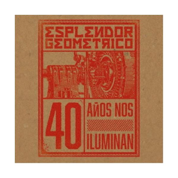 エスプレンドー・ジオメトリコ／40年の叡智《完全数量限定盤》 (初回限定) 【CD】