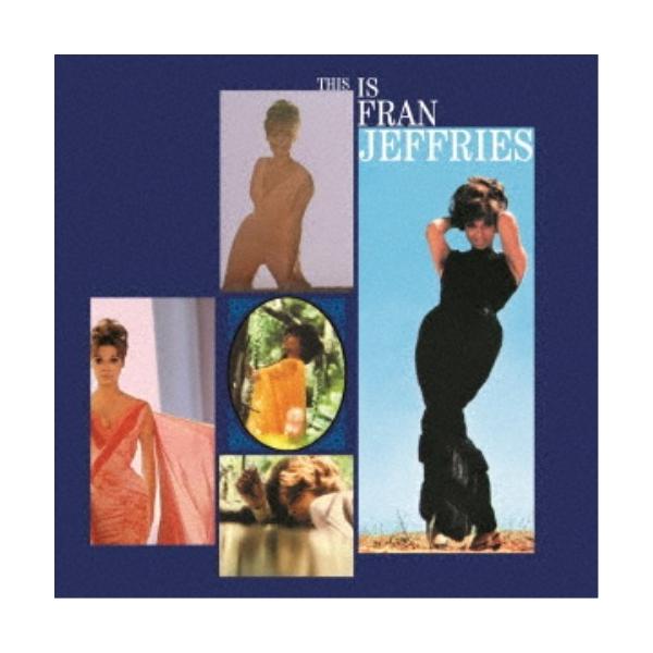 フラン・ジェフリーズ／ディス・イズ・フラン・ジェフリーズ 【CD】