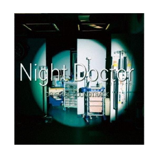 得田真裕／フジテレビ系ドラマ 「Night Doctor」 ORIGINAL SOUNDTRACK 【CD】
