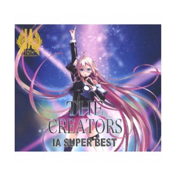 IA／IA SUPER BEST THE CREATORS 【CD】