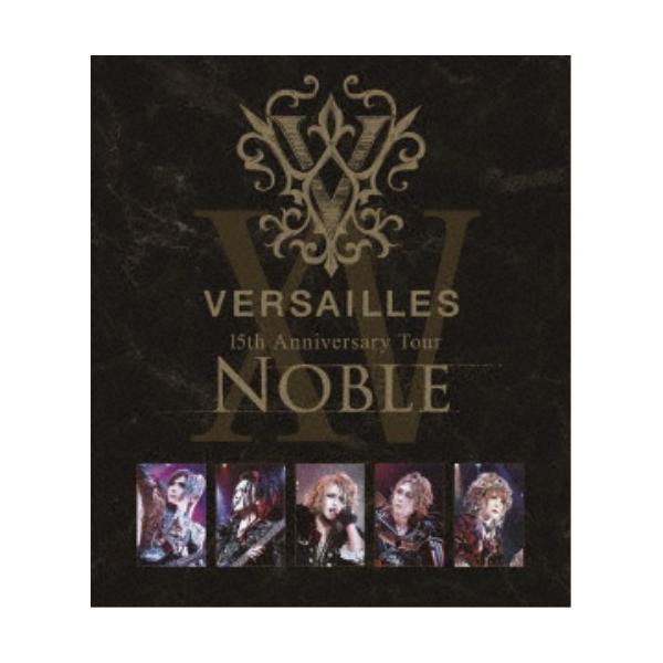 Versailles／15th Anniversary Tour -NOBLE- (初回限定) 【Blu-ray】