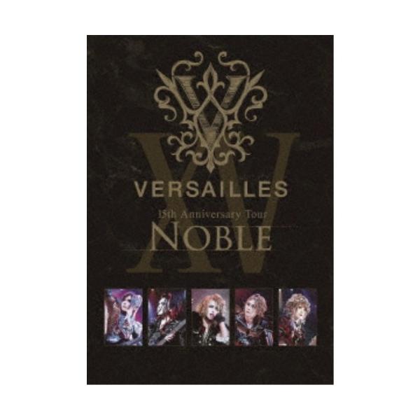 Versailles／15th Anniversary Tour -NOBLE- 【DVD】