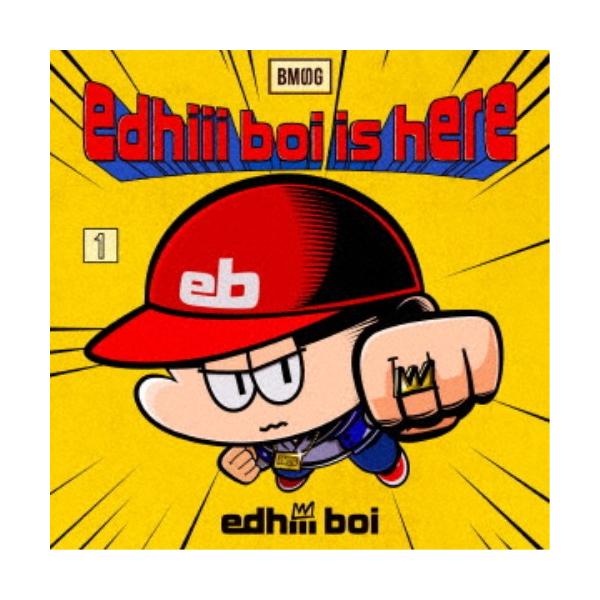 edhiii boi／edhiii boi is here《通常盤》 【CD】 :10922574:ハピネット・オンライン店  通販 