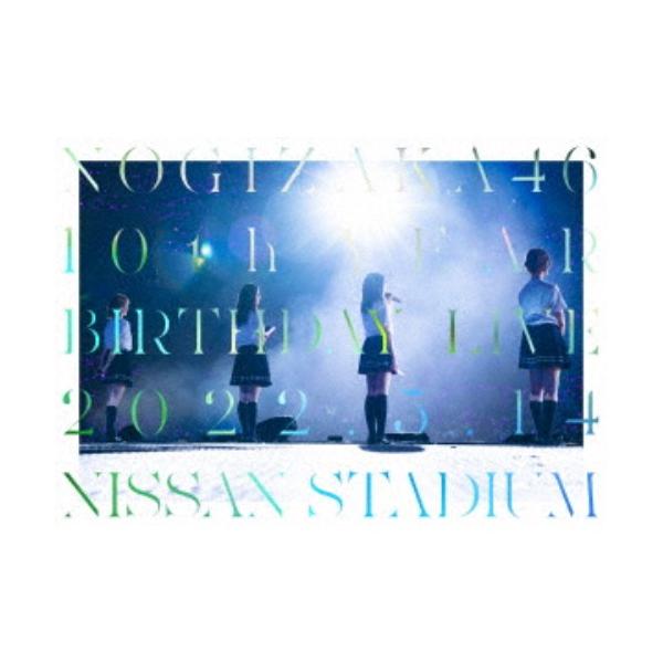 乃木坂46／10th YEAR BIRTHDAY LIVE 2022.5.14-15 NISSAN STADIUM DAY1 【DVD】