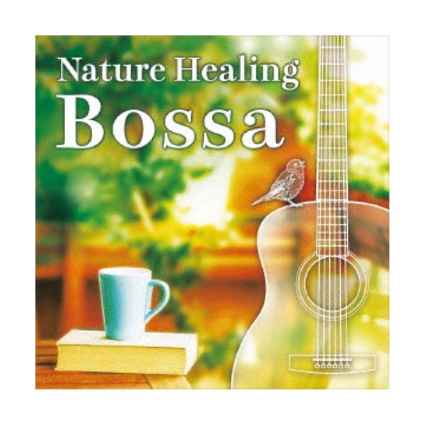 田中幹人／Nature Healing Bossa 〜ギターで奏でるボサノヴァと自然音〜 【CD】