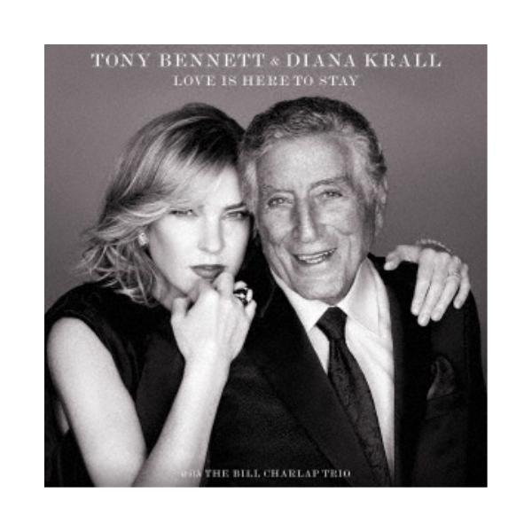 トニー・ベネット＆ダイアナ・クラール／ラヴ・イズ・ヒア・トゥ・ステイ (初回限定) 【CD】