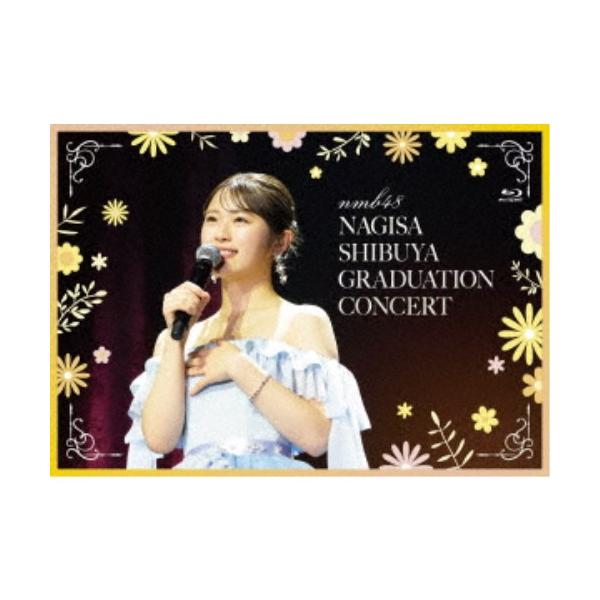 NMB48／NMB48 渋谷凪咲 卒業コンサート 【Blu-ray】