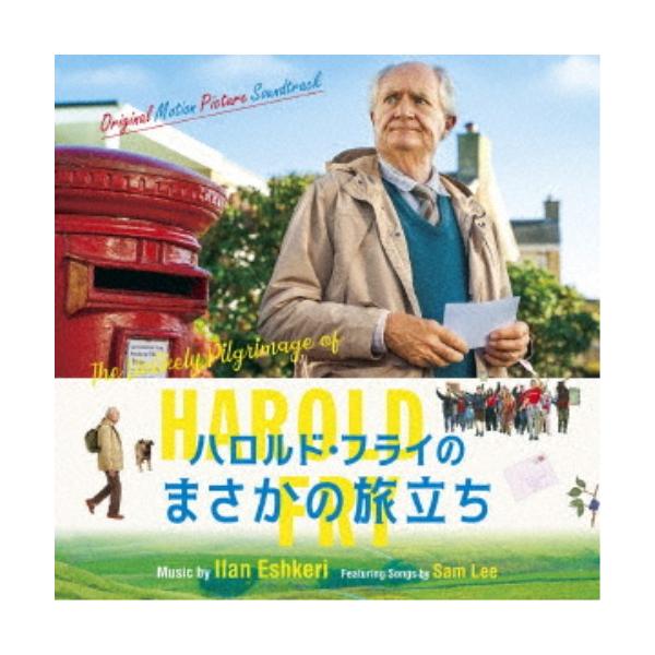 イラン・エシュケリ／オリジナル・サウンドトラック ハロルド・フライのまさかの旅立ち 【CD】