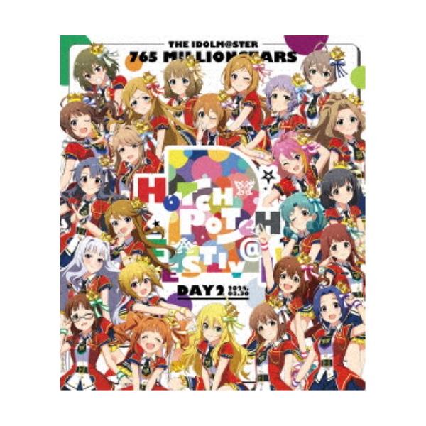 765 MILLIONSTARS／THE IDOLM＠STER 765 MILLIONSTARS HOTCHPOTCH FESTIV＠L！！ 2 LIVE Blu-ray DAY2 【Blu-ray】