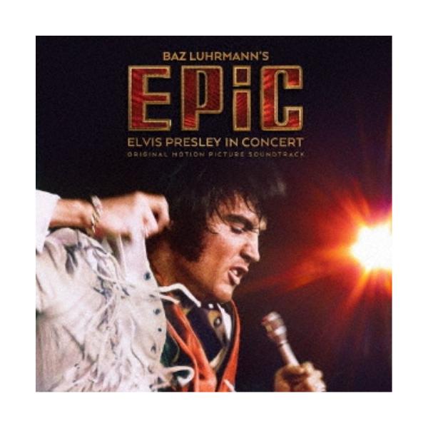 エルヴィス・プレスリー／EPiC／エピック エルヴィス・プレスリー・イン・コンサート オリジナル・サウンドトラック 【CD】