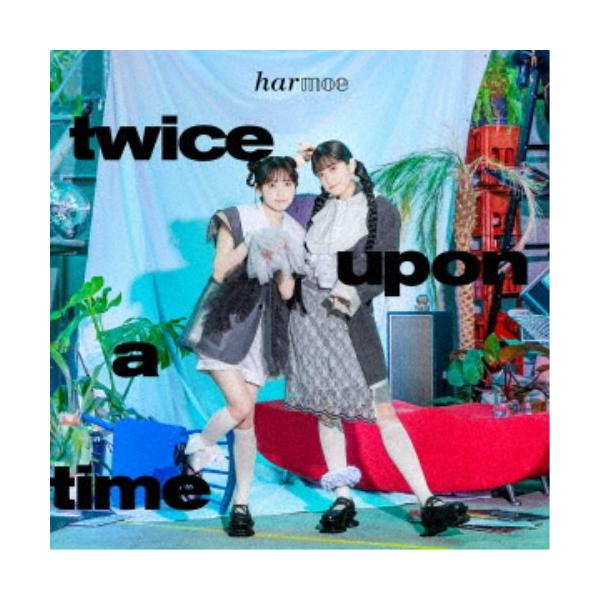 harmoe／twice upon a time (初回限定) 【CD+Blu-ray】