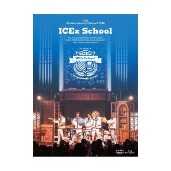 ICEx／ICEx 3rd Anniversary Concert 2026 ICEx School《通常盤》 【Blu-ray】
