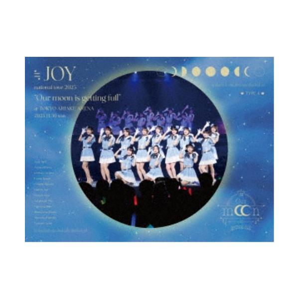 ≒JOY／≒JOY 全国ツアー2025 「Our moon is getting full」 (初回限定) 【Blu-ray】