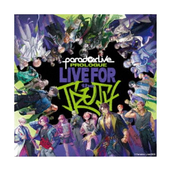 (V.A.)／Paradox Live Prologue -LIVE FOR the TRUTH- 【CD】