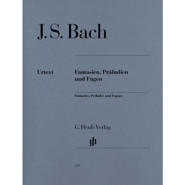 バッハ 幻想曲、前奏曲、フーガ集　　Fantasies, Preludes, fugues