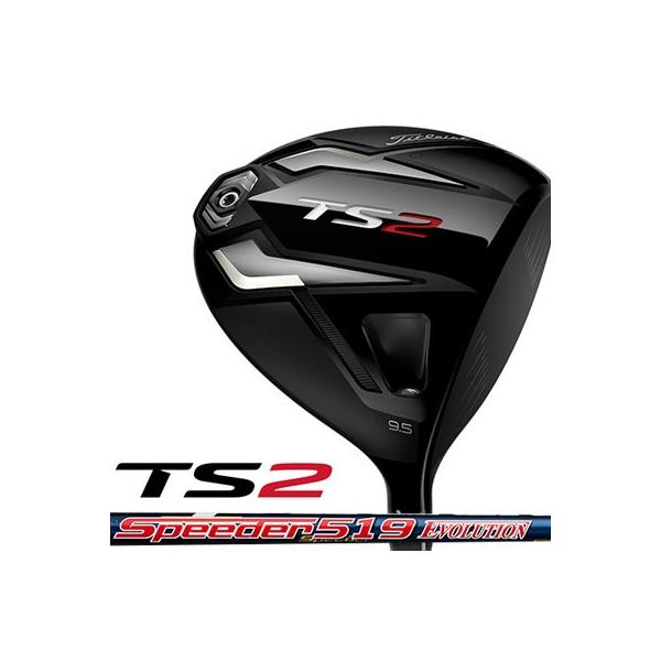 Titleist（タイトリスト） TS2 ドライバー Speeder 519 EVOLUTION