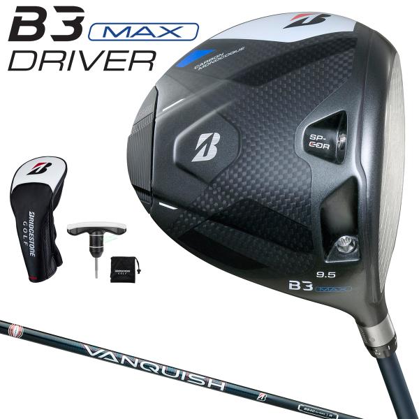 ブリヂストン　B3MAX ドライバー 2024年モデル】【B シリーズ】 B3MAX DRIVER ［VANQUISH BS40