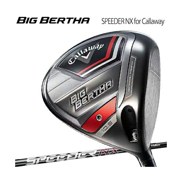 ビッグバーサ SPEEDER NX for Callaway 3W/S 2023 Callaway（キャロウェイ） ビッグ バーサ ドライバー SPEEDER NX for
