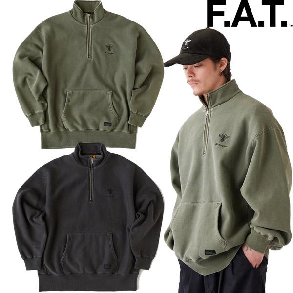 FAT エフエイティー FAT FADEMENT.ZIP ファディメント ハーフジップ
